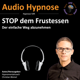 Hörbuch STOP dem Frustessen  - Autor Christian Blümel   - gelesen von Christian Blümel