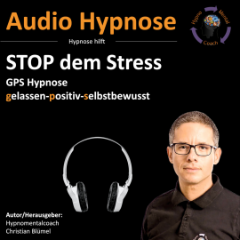 Hörbuch Stop dem Stress  - Autor Christian Blümel   - gelesen von Christian Blümel