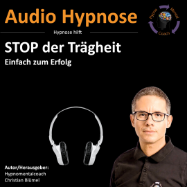Hörbuch Stop der Trägheit  - Autor Christian Blümel   - gelesen von Christian Blümel