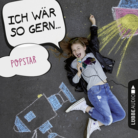 Hörbuch Ich wär so gern Popstar (Ich wär so gern...)  - Autor Christian Bärmann;Martin Maria Schwarz   - gelesen von Martin M. Schwarz