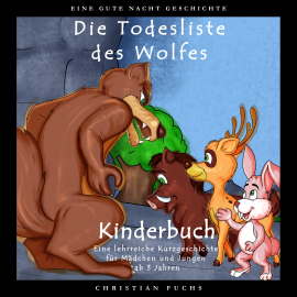 Hörbuch EINE GUTE NACHT GESCHICHTE - Die Todesliste des Wolfes  - Autor Christian Fuchs   - gelesen von Christian Fuchs