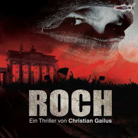 Hörbuch Roch  - Autor Christian Gailus   - gelesen von Schauspielergruppe