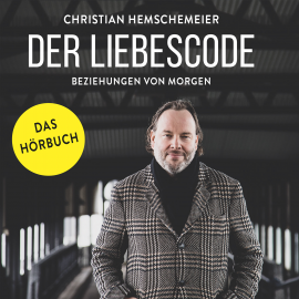 Hörbuch Der Liebescode  - Autor Christian Hemschemeier   - gelesen von Schauspielergruppe
