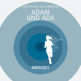 Hörbuch Adam und Ada  - Autor Christian Kellermann   - gelesen von Tanja Ries