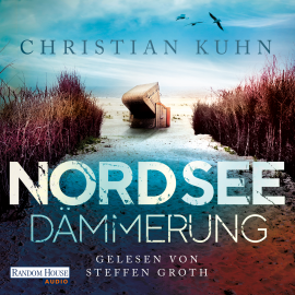 Hörbuch Nordseedämmerung  - Autor Christian Kuhn   - gelesen von Steffen Groth