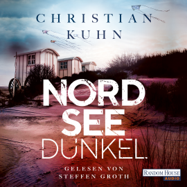 Hörbuch Nordseedunkel  - Autor Christian Kuhn   - gelesen von Steffen Groth