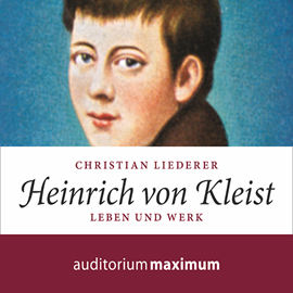 Hörbuch Heinrich von Kleist  - Autor Christian Liederer   - gelesen von Axel Thielmann