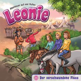 Hörbuch Der verschwundene Fluss (Leonie - Abenteuer auf vier Hufen 22)  - Autor Christian Mörken   - gelesen von Liz Phoebe Korndörfer.