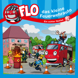 Hörbuch Ein echter Notfall (Flo, das kleine Feuerwehrauto 15)  - Autor Christian Mörken   - gelesen von Schauspielergruppe
