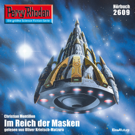Hörbuch Perry Rhodan 2609: Im Reich der Masken  - Autor Christian Montillon   - gelesen von Oliver Krietsch-Matzura
