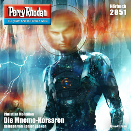 Hörbuch Perry Rhodan 2851: Die Mnemo-Korsaren  - Autor Christian Montillon   - gelesen von Renier Baaken