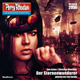 Hörbuch Perry Rhodan 2950: Der Sternenwanderer  - Autor Christian Montillon   - gelesen von Tom Jacobs