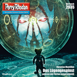 Hörbuch Perry Rhodan Nr. 2935: Das Lügengespinst  - Autor Christian Montillon   - gelesen von Florian Seigerschmidt