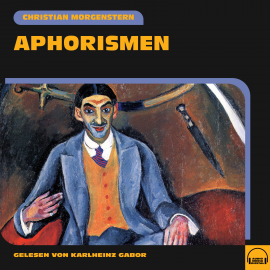 Hörbuch Aphorismen  - Autor Christian Morgenstern   - gelesen von Karlheinz Gabor