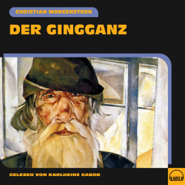 Hörbuch Der Gingganz  - Autor Christian Morgenstern   - gelesen von Karlheinz Gabor