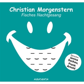 Hörbuch Fisches Nachtgesang  - Autor Christian Morgenstern   - gelesen von Schauspielergruppe