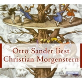 Hörbuch Otto Sander liest Christian Morgenstern  - Autor Christian Morgenstern   - gelesen von Otto Sander