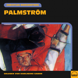 Hörbuch Palmström  - Autor Christian Morgenstern   - gelesen von Karlheinz Gabor