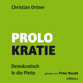 Hörbuch Prolokratie  - Autor Christian Ortner   - gelesen von Peter Bocek