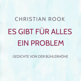 Hörbuch Es gibt für alles ein Problem  - Autor Christian Rook   - gelesen von Christian Rook