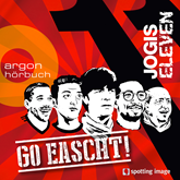 Go eascht (Jogis Eleven)