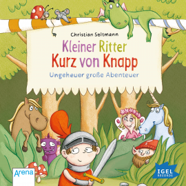 Hörbuch Kleiner Ritter Kurz von Knapp  - Autor Christian Seltmann   - gelesen von Cathlen Gawlich