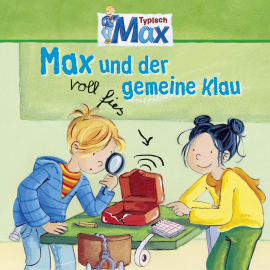 Hörbuch 03: Max und der voll fies gemeine Klau  - Autor Christian Tielmann   - gelesen von Schauspielergruppe