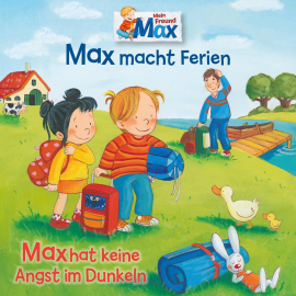 Hörbuch 16: Max macht Ferien / Max hat keine Angst im Dunkeln  - Autor Christian Tielmann   - gelesen von Schauspielergruppe
