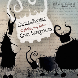 Hörbuch Ziegenmärchen - Goat Fairytales  - Autor Christian von Aster   - gelesen von Diverse