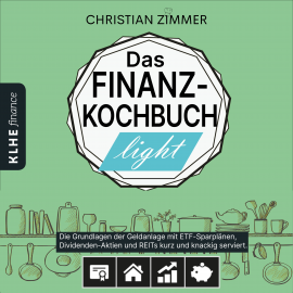 Hörbuch Das Finanz-Kochbuch Light  - Autor Christian Zimmer   - gelesen von Heike Kiszio