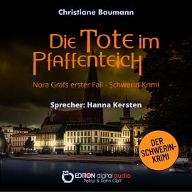Hörbuch Die Tote im Pfaffenteich  - Autor Christiane Baumann   - gelesen von Schauspielergruppe