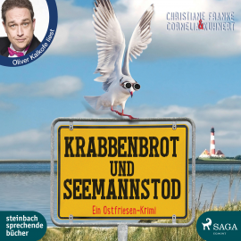Hörbuch Krabbenbrot und Seemannstod - Ein Ostfriesenkrimi (Henner, Rudi und Rosa, Band 1)  - Autor Christiane Franke   - gelesen von Oliver Kalkofe
