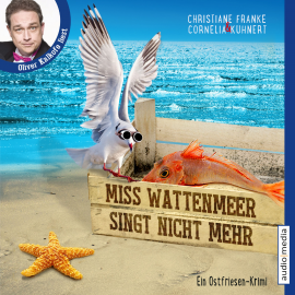 Hörbuch Miss Wattenmeer singt nicht mehr  - Autor Christiane Franke   - gelesen von Oliver Kalkofe