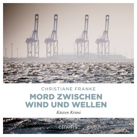 Hörbuch Mord zwischen Wind und Wellen  - Autor Christiane Franke   - gelesen von Victoria Schätzle