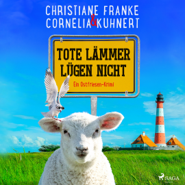 Hörbuch Tote Lämmer lügen nicht - Ein Ostfriesen-Krimi (Henner, Rudi und Rosa, Band 10)  - Autor Christiane Franke   - gelesen von Tetje Mierendorf
