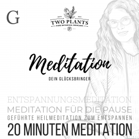 Hörbuch Meditation Dein Glücksbringer - Meditation G - 20 Minuten Meditation  - Autor Christiane M. Heyn   - gelesen von Christiane M. Heyn
