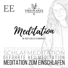 Hörbuch Meditation In der Edelsteinhöhle - Meditation EE - Meditation zum Einschlafen  - Autor Christiane M. Heyn   - gelesen von Christiane M. Heyn