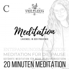 Hörbuch Meditation Lavendel in der Provence - Meditation C - 20 Minuten Meditation  - Autor Christiane M. Heyn   - gelesen von Christiane M. Heyn
