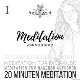 Hörbuch Meditation Nichtraucher werden - Meditation I - 20 Minuten Meditation  - Autor Christiane M. Heyn   - gelesen von Christiane M. Heyn