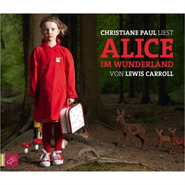 Hörbuch Alice im Wunderland  - Autor Christiane Paul   - gelesen von Christiane Paul