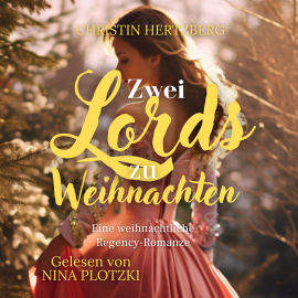 Hörbuch Zwei Lords zu Weihnachten  - Autor Christin Hertzberg   - gelesen von Nina Plotzki