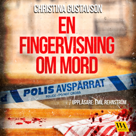 Hörbuch En fingervisning om mord  - Autor Christina Gustavson   - gelesen von Emil Rehnström