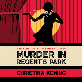 Hörbuch Murder in Regent's Park  - Autor Christina Koning   - gelesen von Duncan Galloway