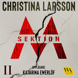 Hörbuch Sektion M II  - Autor Christina Larsson   - gelesen von Katarina Ewerlöf