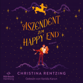 Hörbuch Aszendent zum Happy End  - Autor Christina Rentzing   - gelesen von Vanida Karun