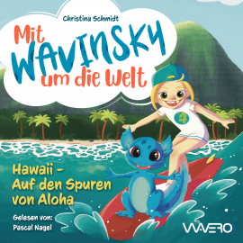 Hörbuch Mit Wavinsky um die Welt  - Autor Christina Schmidt   - gelesen von Pascal Nagel