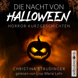 Hörbuch Die Nacht von Halloween  - Autor Christina Staudinger   - gelesen von Lisa-Marie Lehr