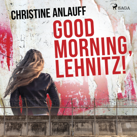 Hörbuch Good Morning, Lehnitz!  - Autor Christine Anlauff   - gelesen von Vlad Chiriac