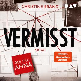 Hörbuch Vermisst. Der Fall Anna (Gekürzt)  - Autor Christine Brand   - gelesen von Vera Teltz