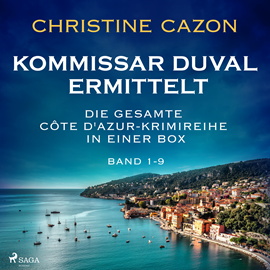 Hörbuch Kommissar Duval ermittelt: Die gesamte Côte d'Azur-Krimireihe in einer Box (Band 1-9)  - Autor Christine Cazon   - gelesen von Schauspielergruppe